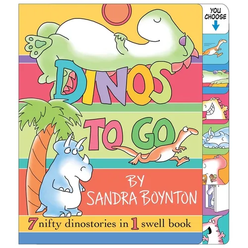 Dinos to Go: 7 Nifty Dinosaurs in 1 Swell Book