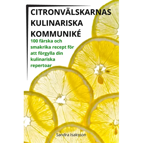Citronvälskarnas Kulinariska Kommuniké