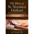 The Diary of St. Veronica Giuliani: A Compendium: "Tell Everyone Love has been found!"