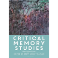 Critical Memory Studies: New Approaches