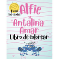 Alfie y Antalina Amar Libro de Colorear (Spanish Edition) Paperback - Large Print