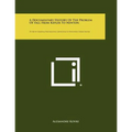 A Documentary History Of The Problem Of Fall From Kepler To Newton: De Motu Gravium Naturaliter Cadentium In Hypothesi Terrae Motae