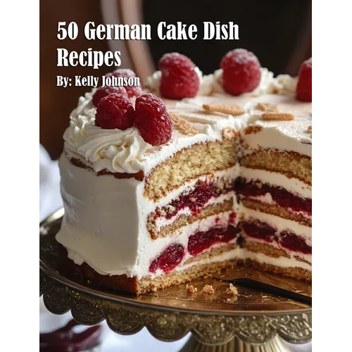 50 German Cake Dish Recipes