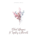 Etched Whispers: A Tapestry of Moments
