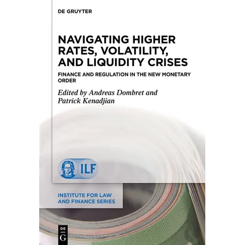Navigating Higher Rates, Volatility, and Liquidity Crises: Finance and Regulation in the New Monetary Order