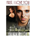 First, I Love You: (The Downey Trilogy)