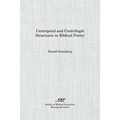 Centripetal and Centrifugal Structures in Biblical Poetry
