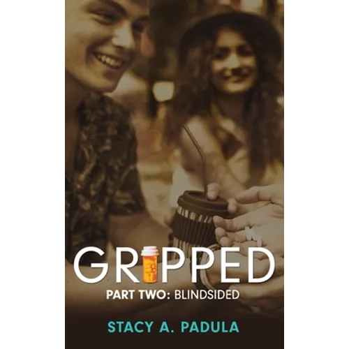Gripped Part 2: Blindsided