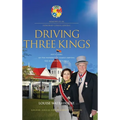 Driving Three Kings: Fifty Years of the Waterhouse Family Serving the Kingdom of Tonga