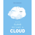 When Cloud Became a Cloud