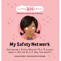 My Safety Network: Introducing a Safety Network (3 to 5 trusted adults a child can go to if they feel unsafe)