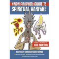The Non-Prophet's Guide to Spiritual Warfare