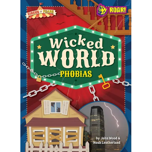 Wicked World Phobias
