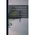 The Crescent and the Rising Sun; Indonesian Islam Under the Japanese Occupation, 1942-1945