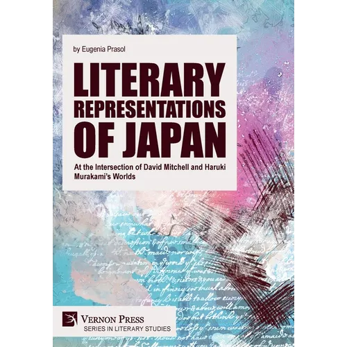 Literary Representations of Japan: At the Intersection of David Mitchell and Haruki Murakami's Worlds