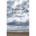 The Ephemeral Shades of Time: A Reflection in Poetry