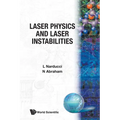 Laser Physics & Laser Instabilities