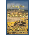 A Long Way from Yesterday