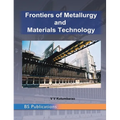 Frontiers of Metallurgy and Materials Technology: PROCEEDINGS of the International Conference