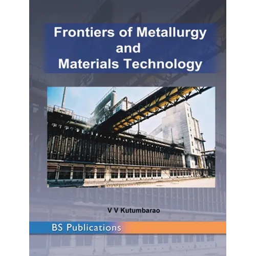 Frontiers of Metallurgy and Materials Technology: PROCEEDINGS of the International Conference