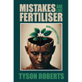 Mistakes Are Like Fertiliser