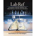 Lab Ref, Volume 1 a Handbook of Recipes, Reagents, and Other Reference Tools for Use at the Bench