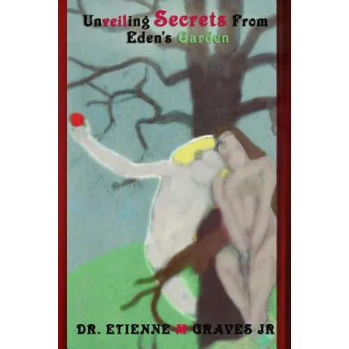 Unveiling Secrets From Eden's Garden