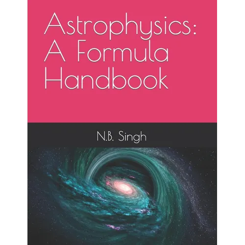 Astrophysics: A Formula Handbook