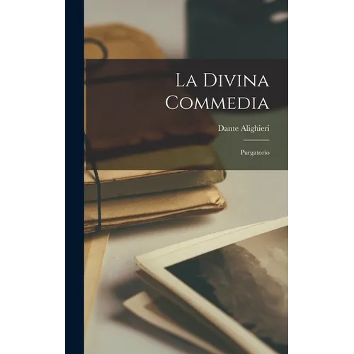 La Divina Commedia: Purgatorio