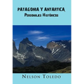 Patagonia y Antartica, Personajes Historicos