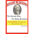 Estate Planning: The Heroes Way for Baby Boomers
