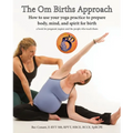 The Om Births Approach