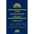The Awakening Heart Volume Two: 108 Pith Instructions for Buddhist Practice