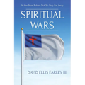 Spiritual Wars: In the Near Future Not so Very Far Away