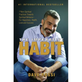 The Imperative Habit: 7 Non-Spiritual Practices Towards Spiritual Behavior - For Happiness, Health, Love and Success