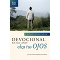 Devocional en un año -- Alza tus ojos: 365 encuentros diarios para líderes (Spanish Edition)