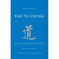 Tao Te Ching on the Art of Harmony: The New Illustrated Edition of the Chinese Philosophical Masterpiece