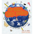 Hey There, Earth Dweller!: Dive Into This World We Call Earth