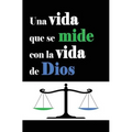 Una vida que se mide con la vida de Dios