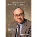 Memorial Volume for Stanley Mandelstam