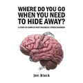 Where Do You Go When You Need to Hide Away?