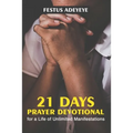 21 Days Prayer Devotional for a Life of Unlimited Manifestations