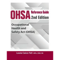 OHSA Reference Guide: 2nd Edition