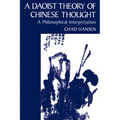 A Daoist Theory of Chinese Thought: A Philosophical Interpretation
