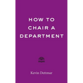 How to Chair a Department