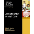 Oxford Picture Dictionary Reading Library: A Big Night at Maria's Café