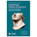 Starting from Scratch: The Life-Changing Lessons of Aeneas