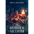 Murder of a Medium: A Redmond and Haze Mystery Book 15