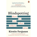 Blindspotting: How to See What Others Miss