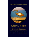 Mdw Dtr: Divine Speech: A Historiographical Reflection of African Deep Thought from the Time of the Pharaohs to the Present Paperback